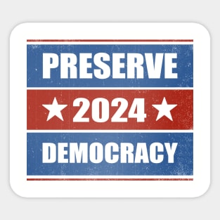 Preserve Democracy 2024 Sticker